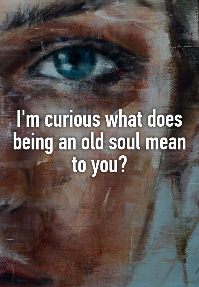 Whats Old Soul Mean