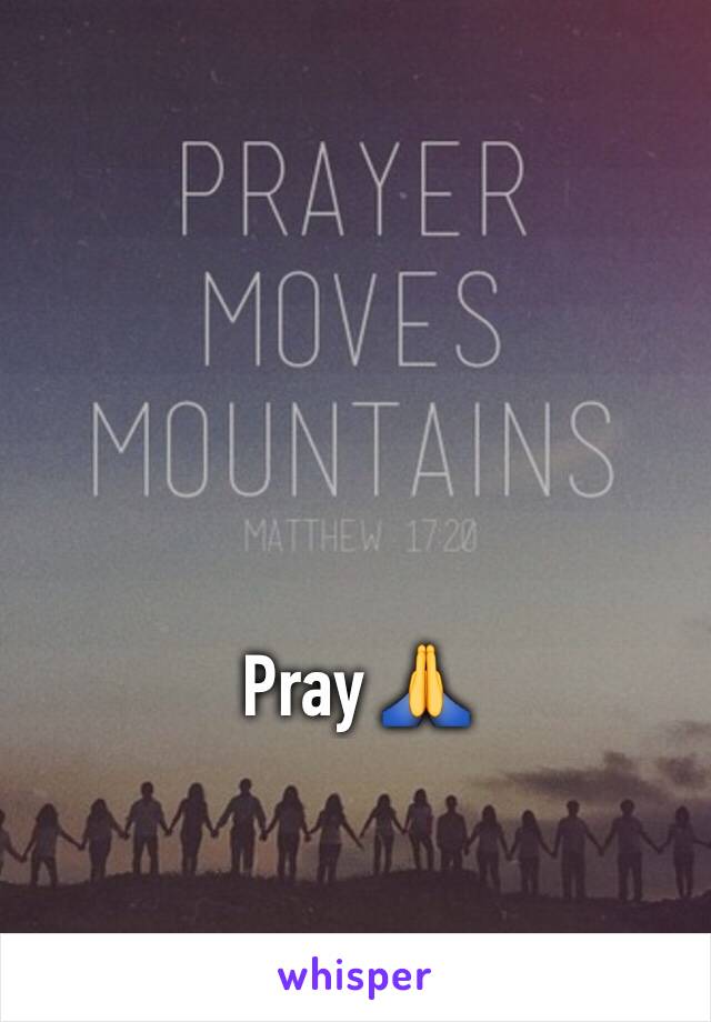 Pray 🙏