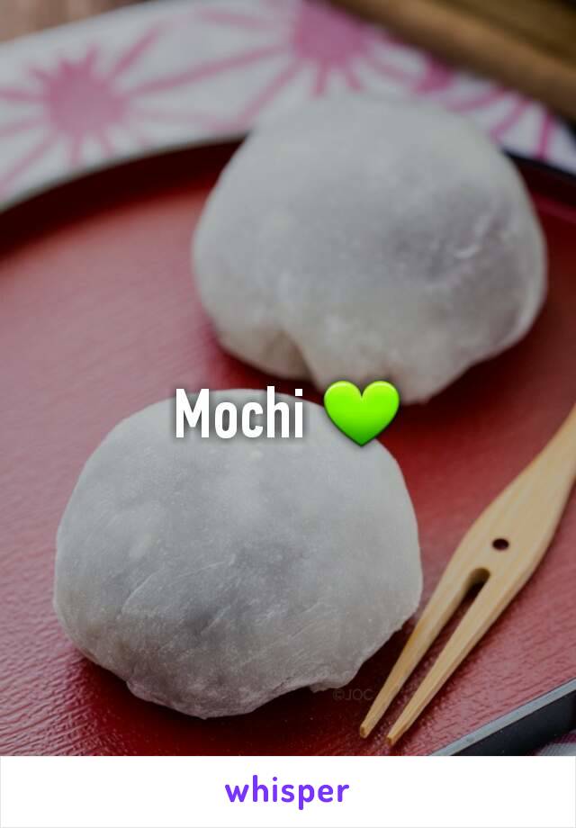 Mochi 💚