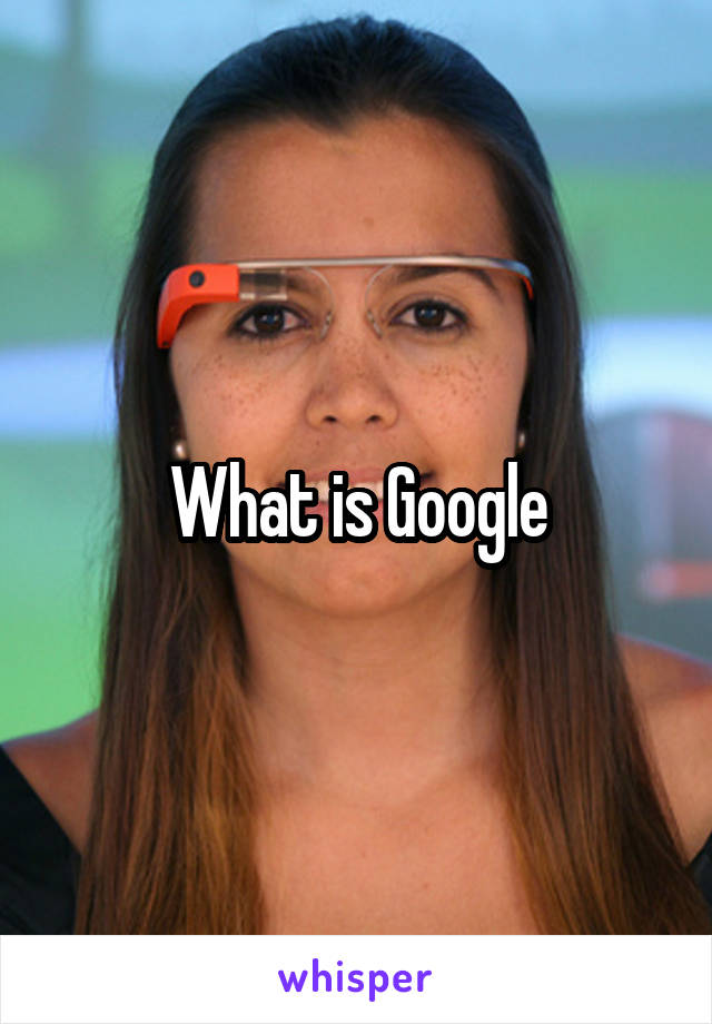 What is Google