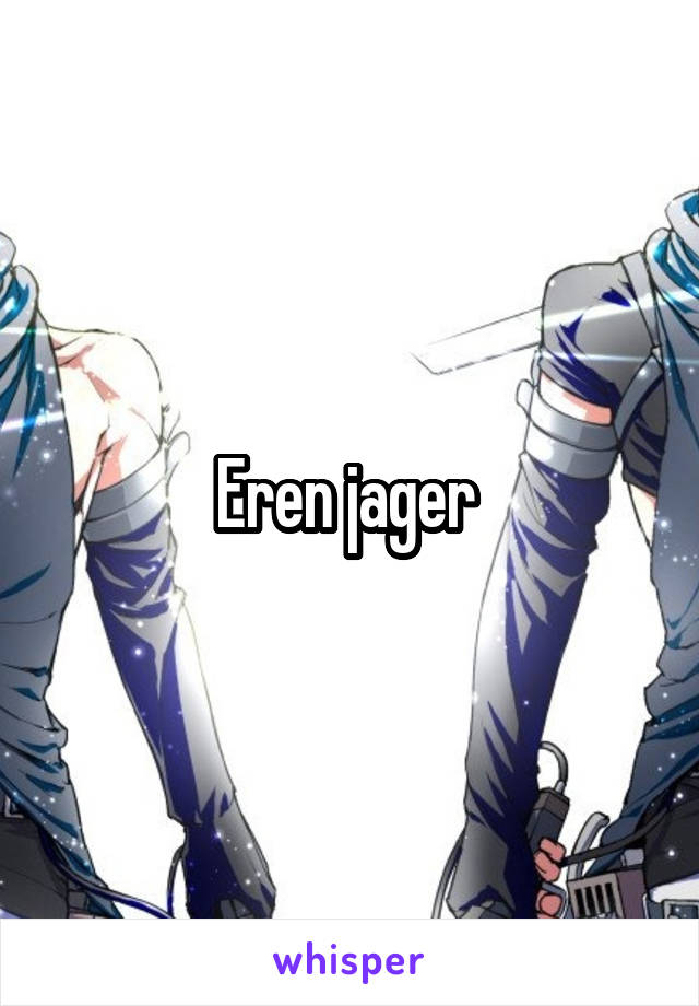 Eren jager 