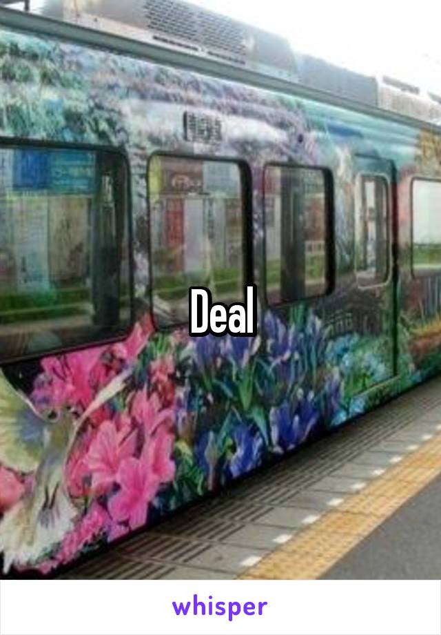 Deal