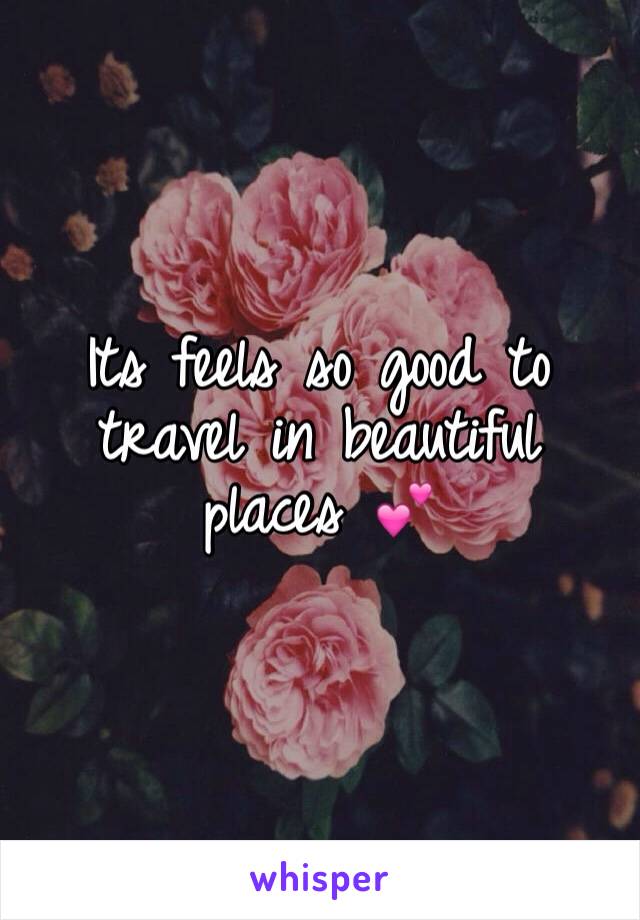 Its feels so good to travel in beautiful places 💕