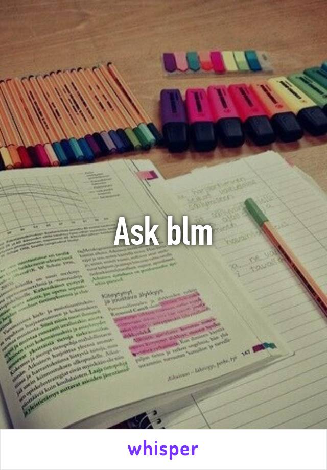 Ask blm