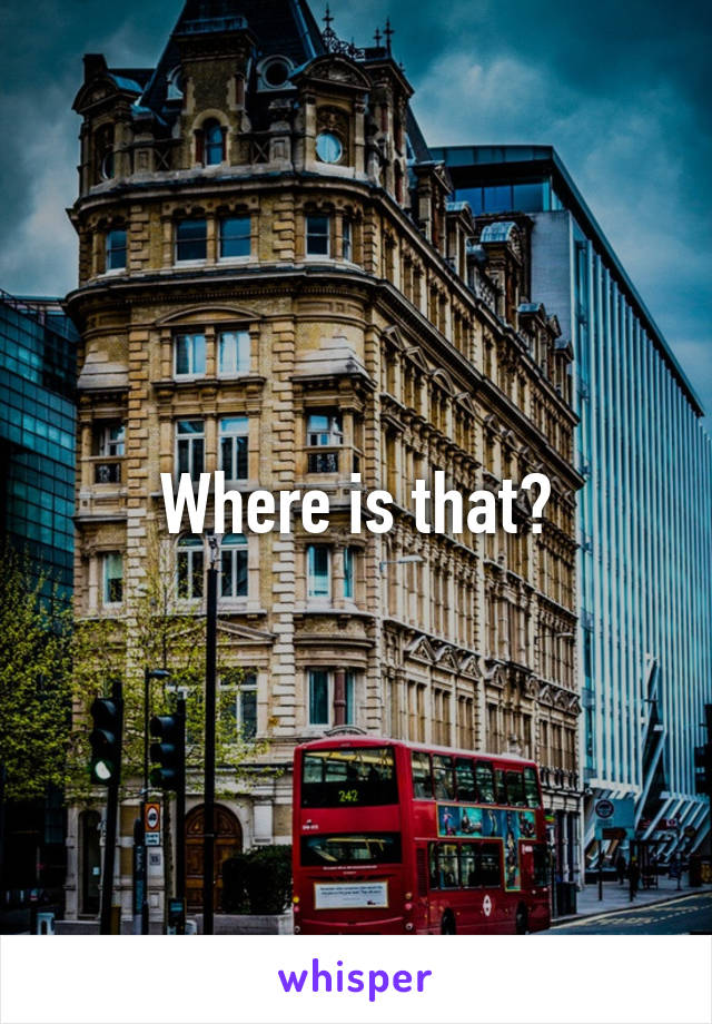 Where is that?