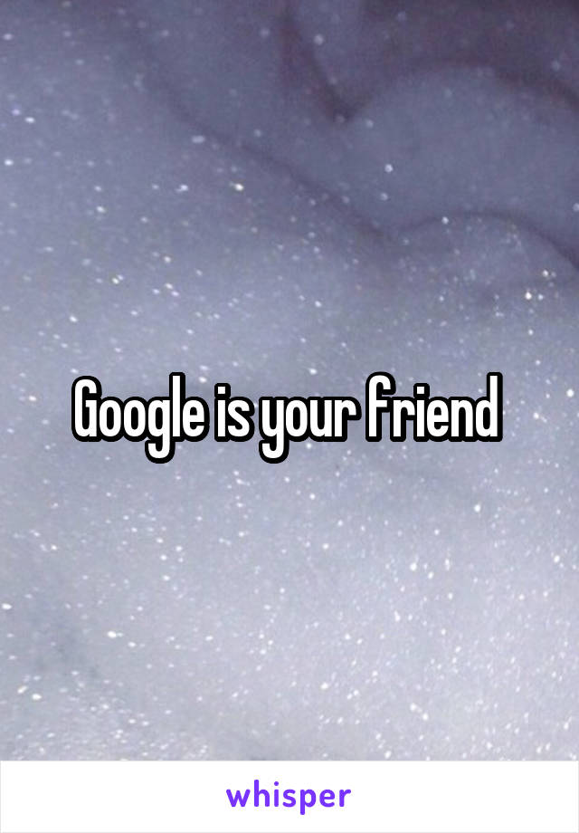 Google is your friend 