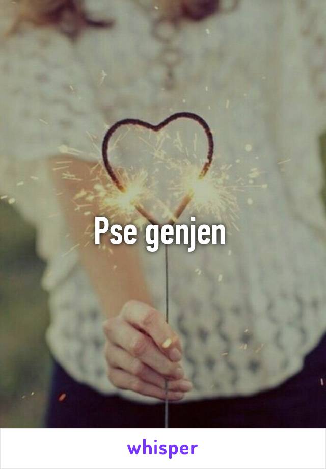 Pse genjen 