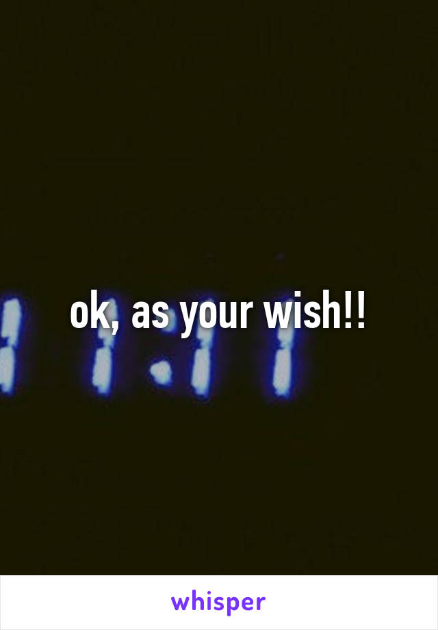ok, as your wish!!