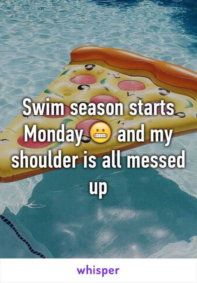 Swim season starts Monday 😬 and my shoulder is all messed up 