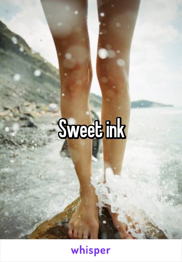 Sweet ink