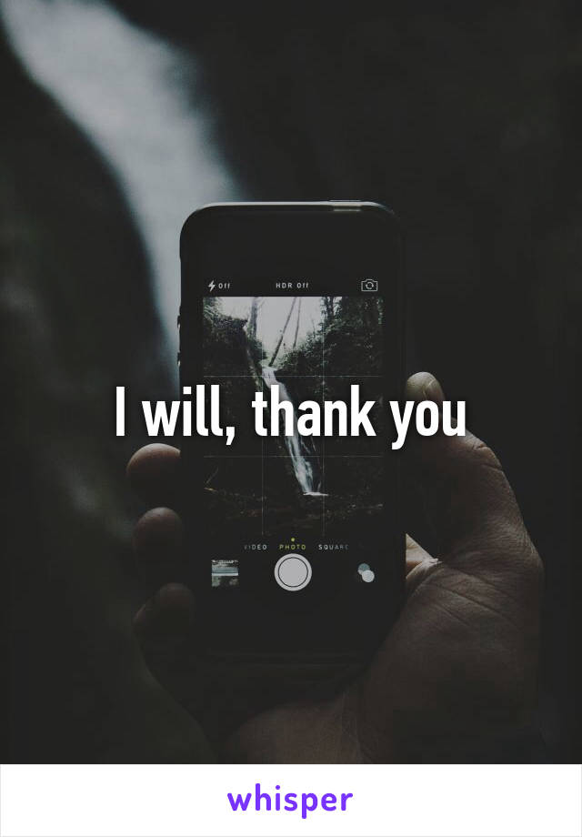 I will, thank you