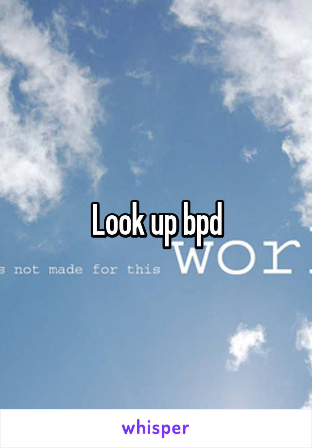 Look up bpd