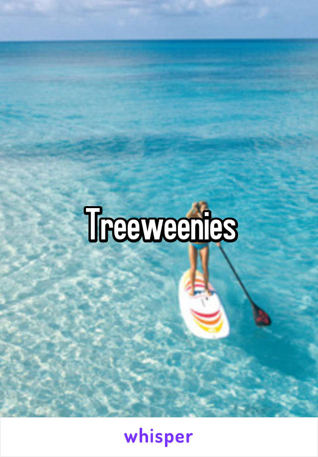 Treeweenies