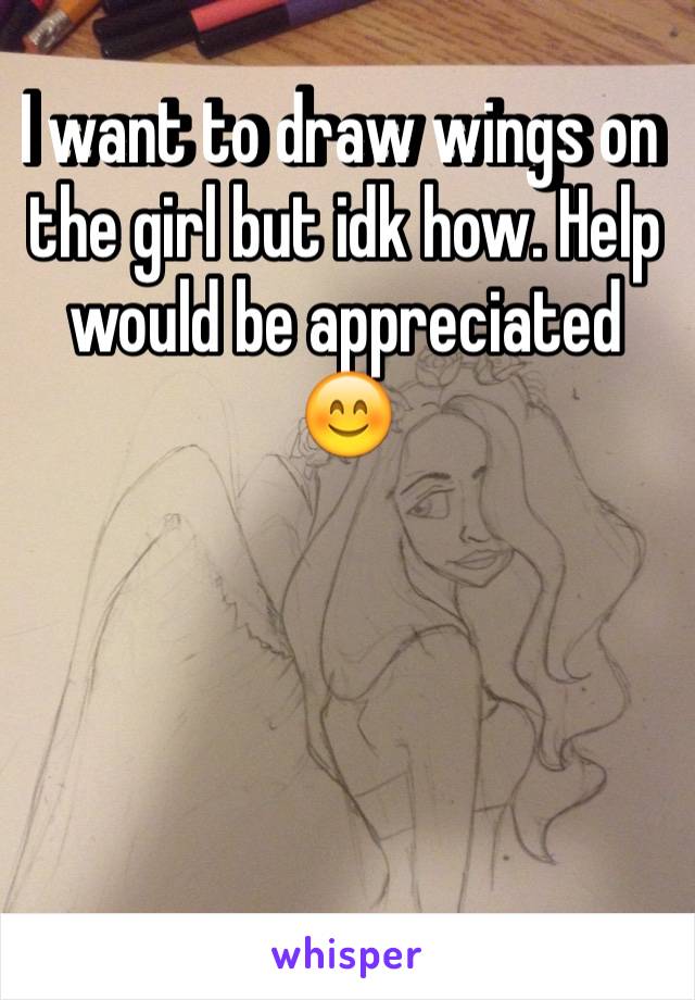 I want to draw wings on the girl but idk how. Help would be appreciated 😊




