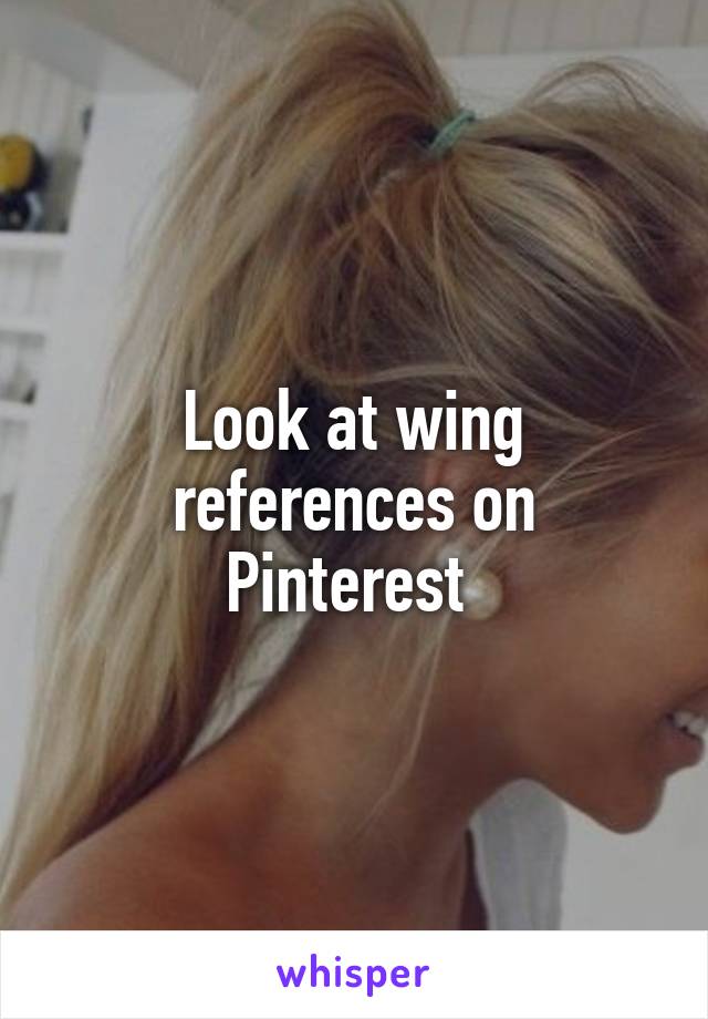 Look at wing references on Pinterest 