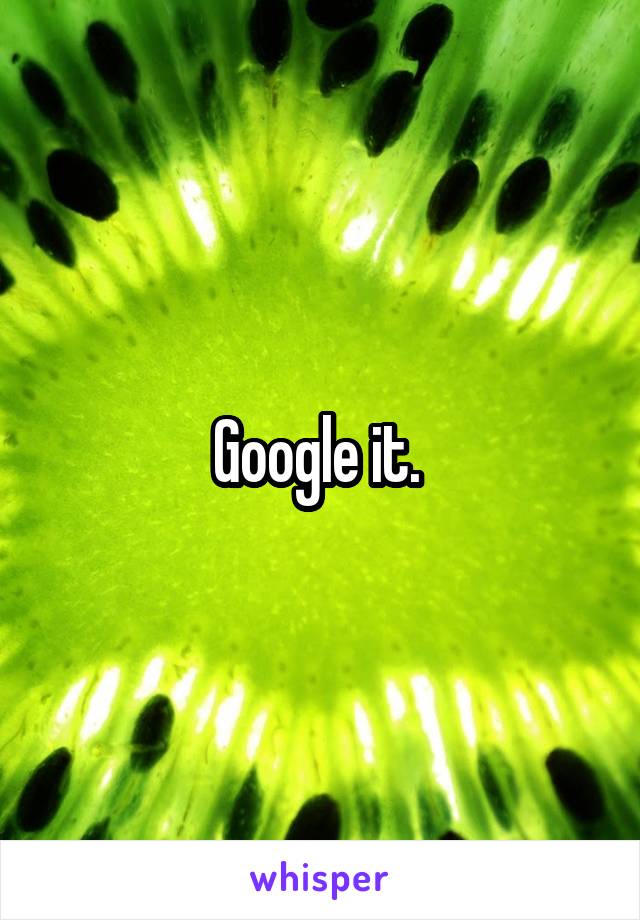 Google it. 