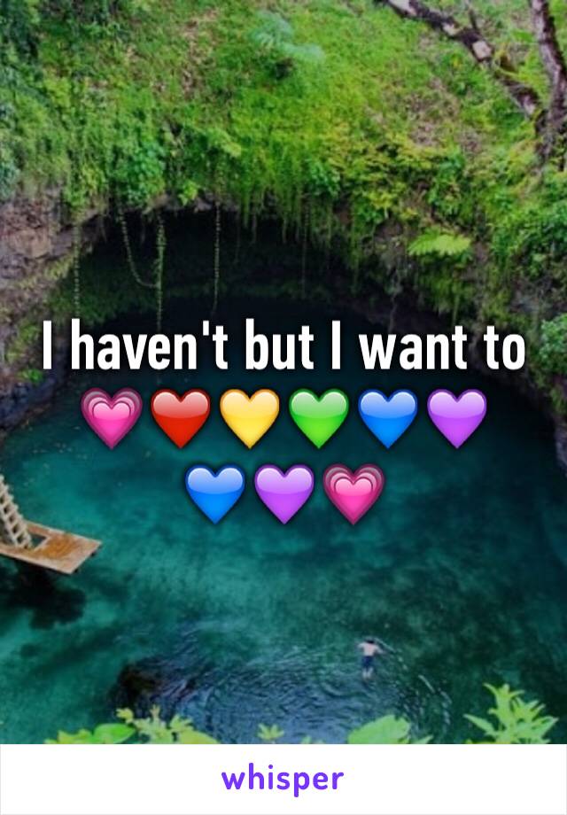 I haven't but I want to 💗❤️💛💚💙💜
💙💜💗