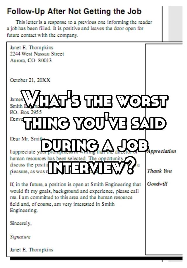 What's the worst thing you've said during a job interview? 