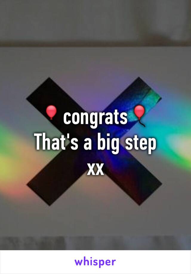 🎈congrats🎈
That's a big step
xx