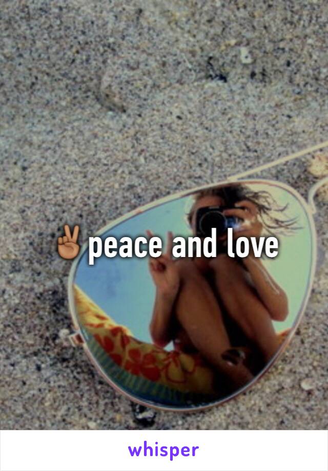 ✌🏾️peace and love