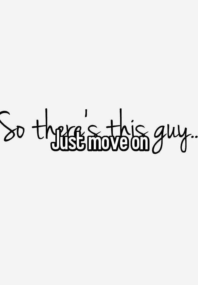 just-move-on