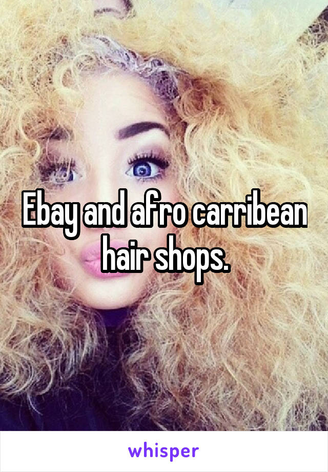 Ebay and afro carribean hair shops.