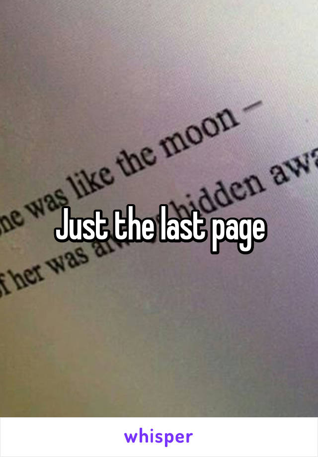 Just the last page