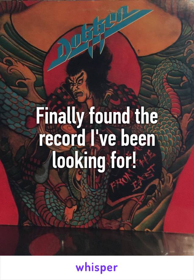 Finally found the record I've been looking for! 