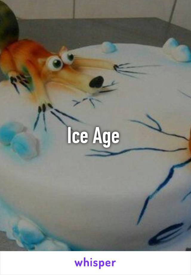 Ice Age 