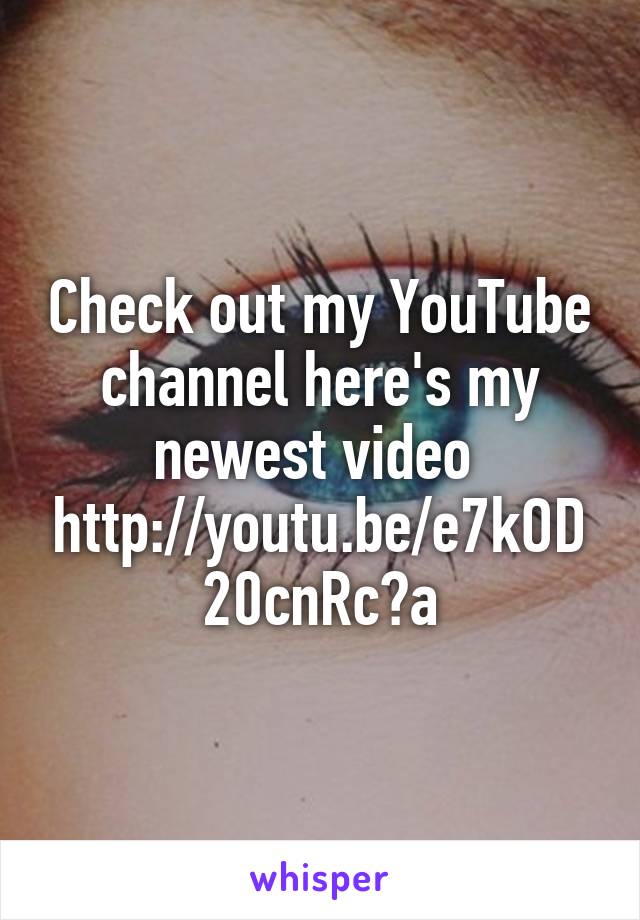 Check out my YouTube channel here's my newest video 
http://youtu.be/e7kOD20cnRc?a