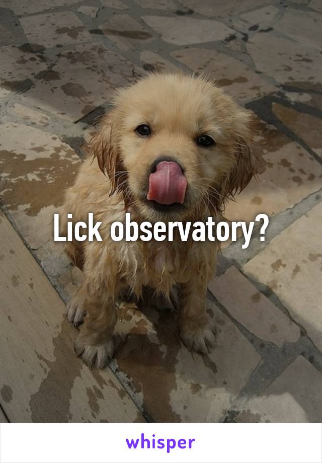 Lick observatory?