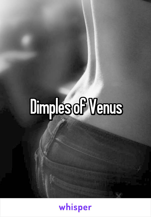 Dimples of Venus