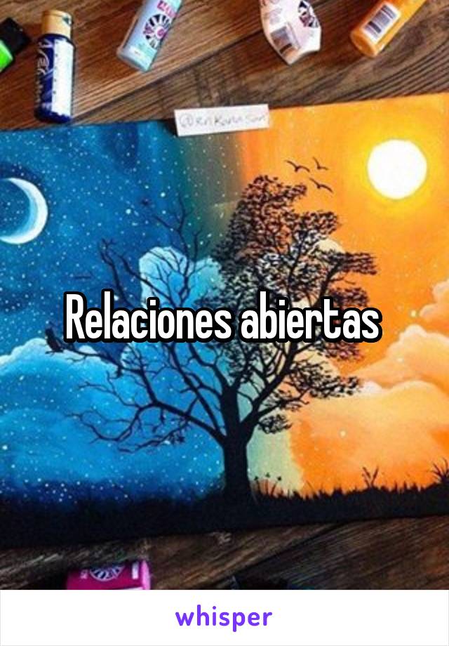 Relaciones abiertas 