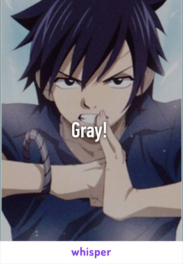 Gray! 