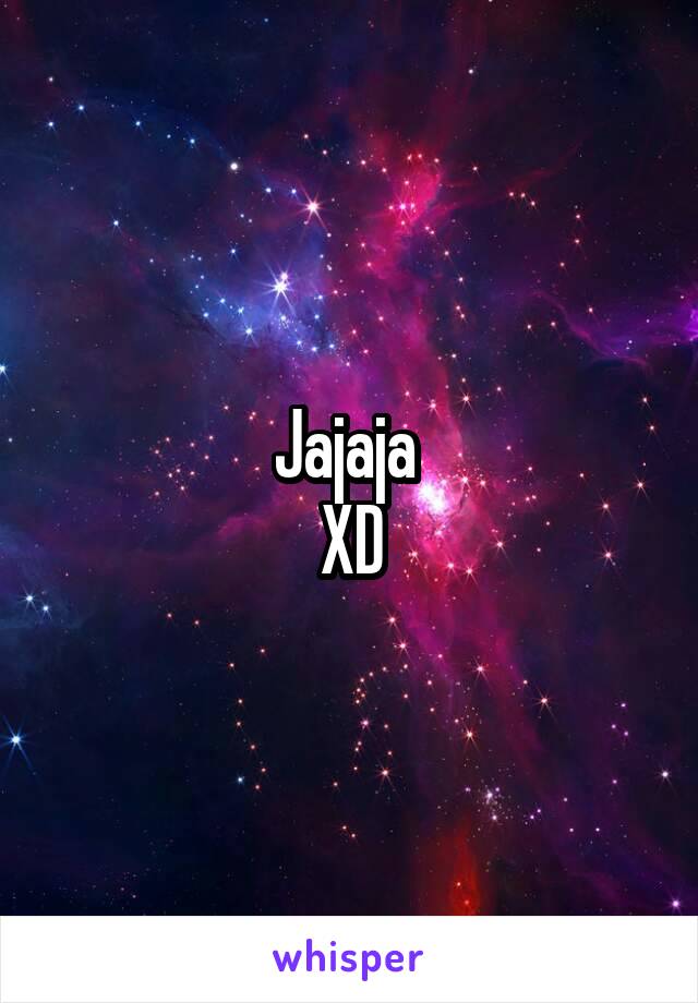 Jajaja 
XD