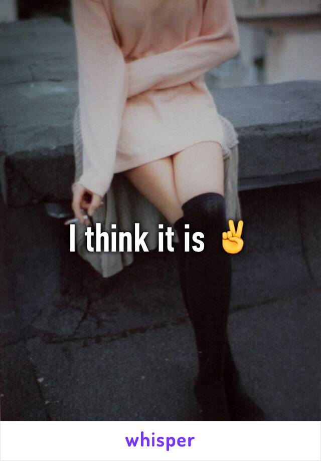 I think it is ✌️