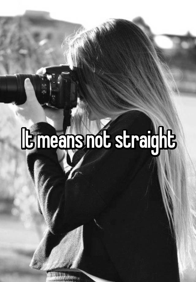 it-means-not-straight