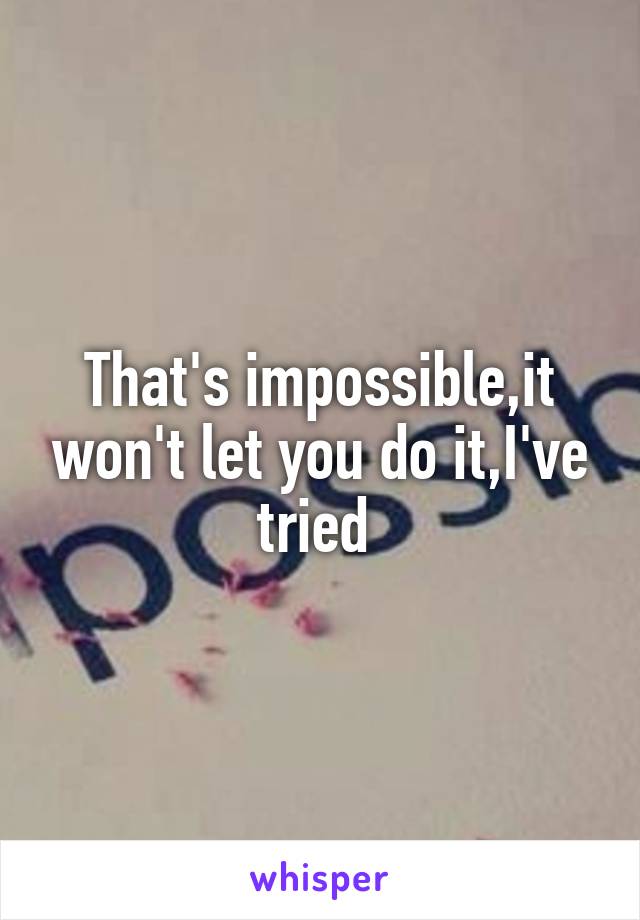 That's impossible,it won't let you do it,I've tried 