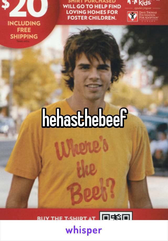 hehasthebeef