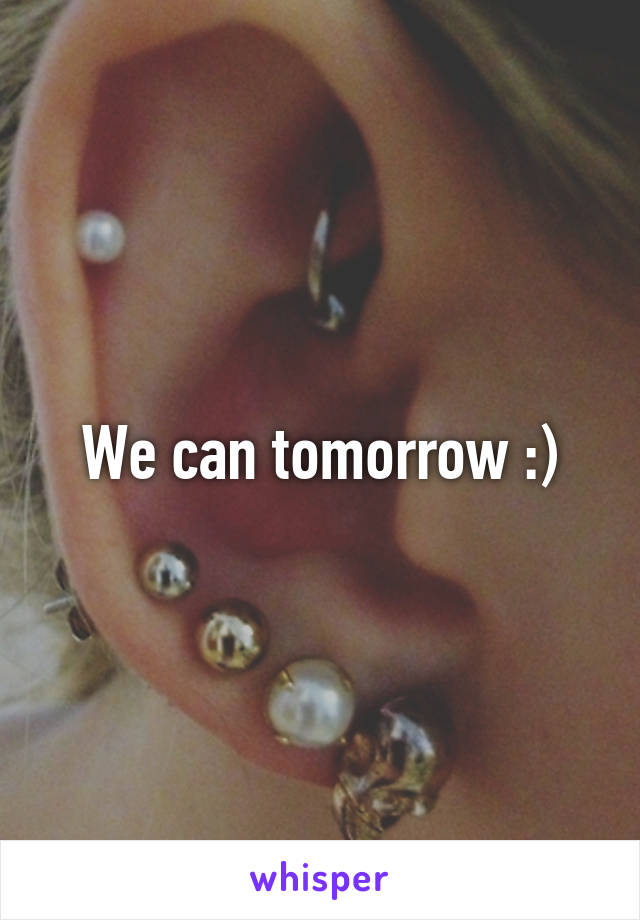 We can tomorrow :)