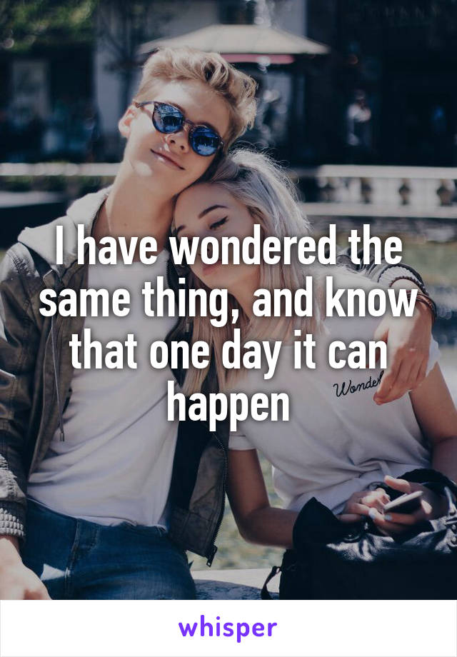 I have wondered the same thing, and know that one day it can happen