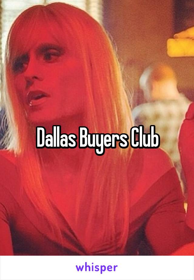 Dallas Buyers Club