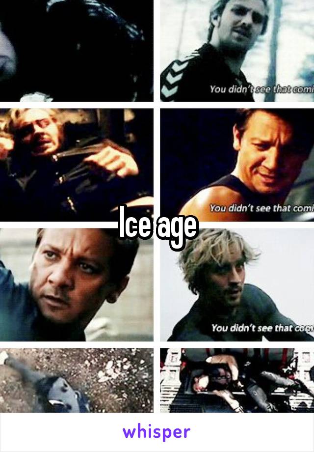 Ice age