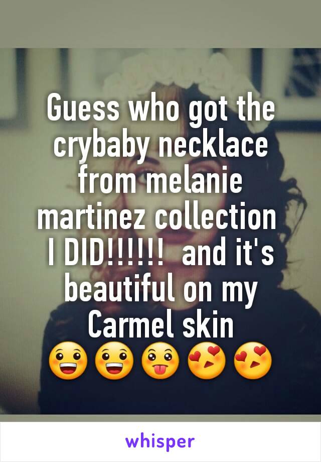 Guess who got the crybaby necklace from melanie martinez collection 
I DID!!!!!!  and it's beautiful on my Carmel skin
😀😀😛😍😍