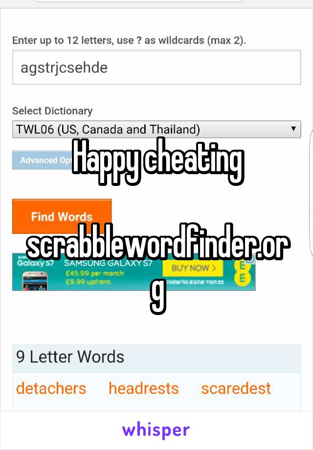 Happy cheating
 scrabblewordfinder.org