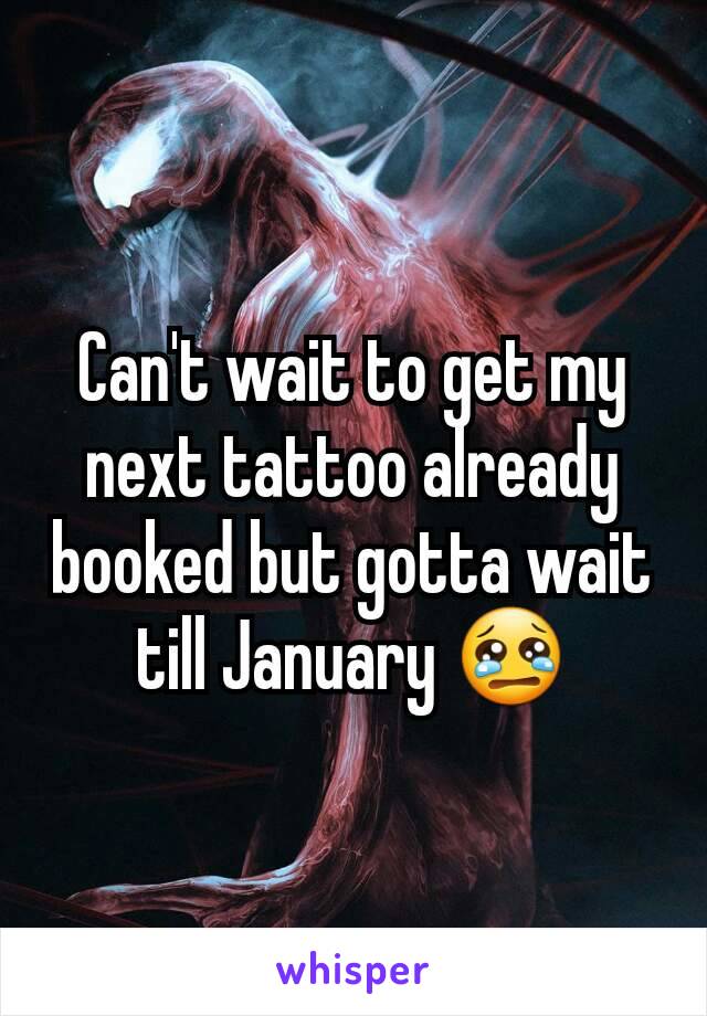 Can't wait to get my next tattoo already booked but gotta wait till January 😢
