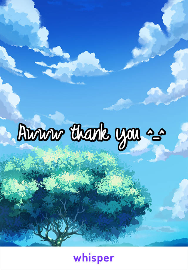 Awww thank you ^_^ 