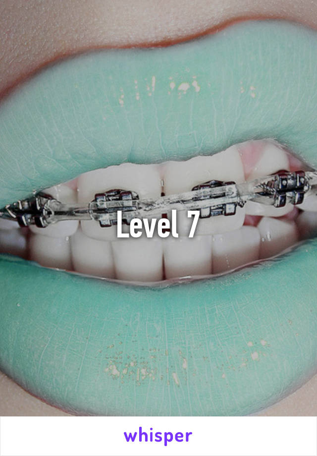 Level 7