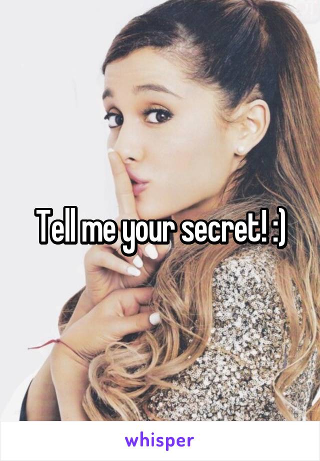 Tell me your secret! :)