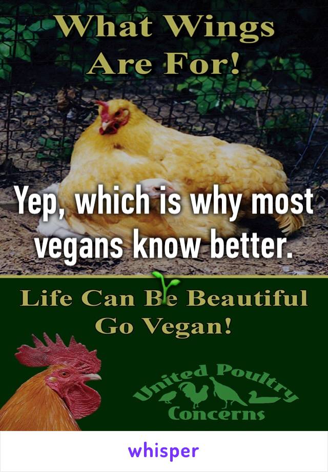Yep, which is why most vegans know better. 🌱